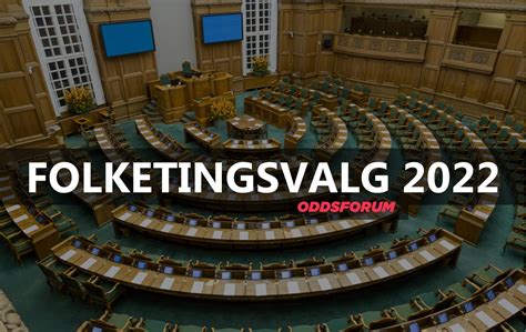 næste folketingsvalg odds|Odds på folketingsvalget 2022 – Odds.dk.
